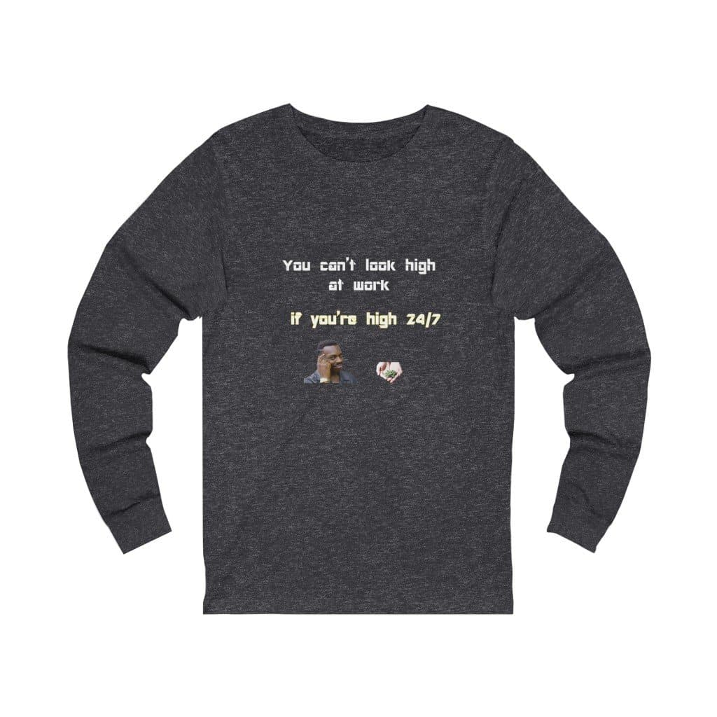 Stay High 24/7 Long Sleeve Tee - 2020 HKAZ Co.
