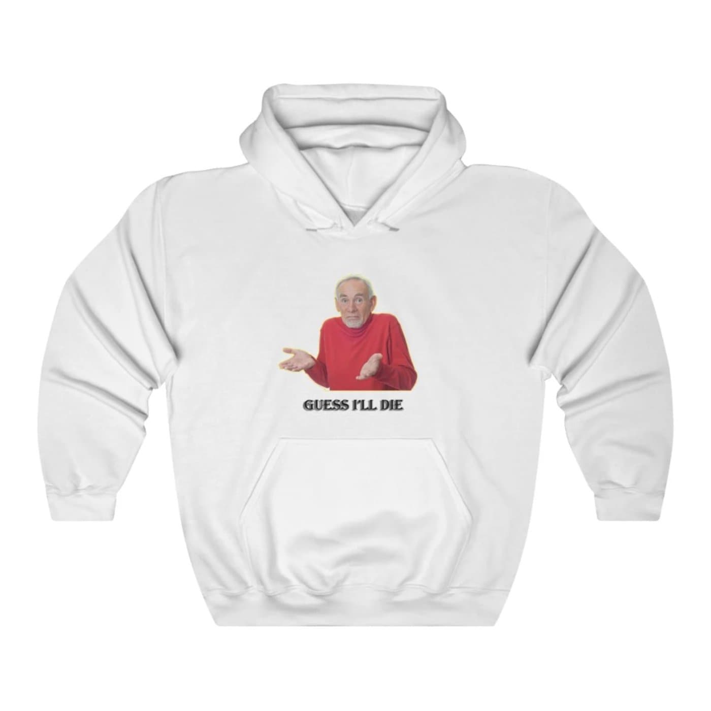 Guess I'll Die Hoodie - 2020 HKAZ Co.