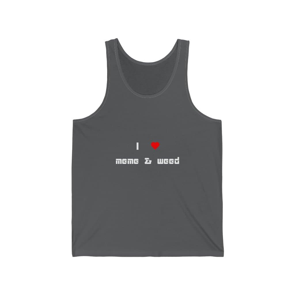 Love meme & weed Tank - 2020 HKAZ Co.